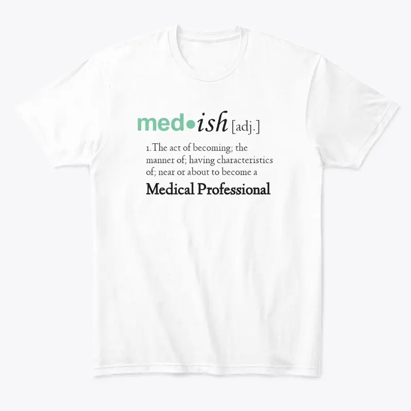 med-ish: Becoming a Medical Professional